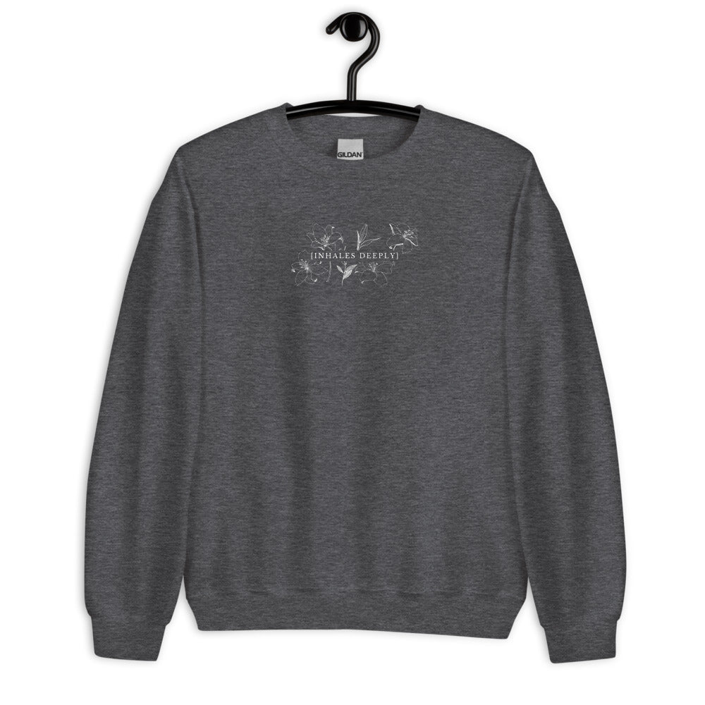 Inhales Deeply Unisex Sweatshirt