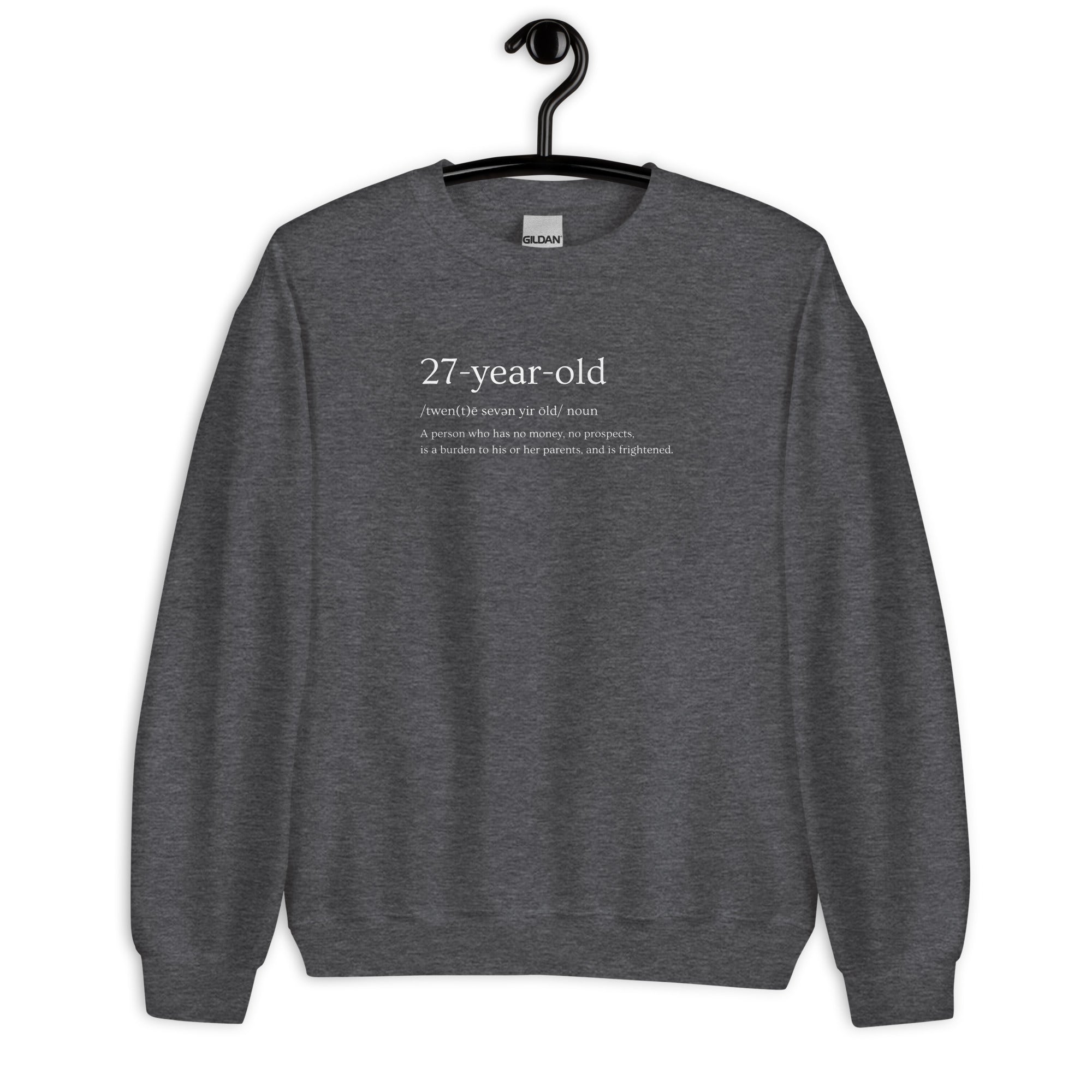 27-Year-Old Definition Unisex Sweatshirt
