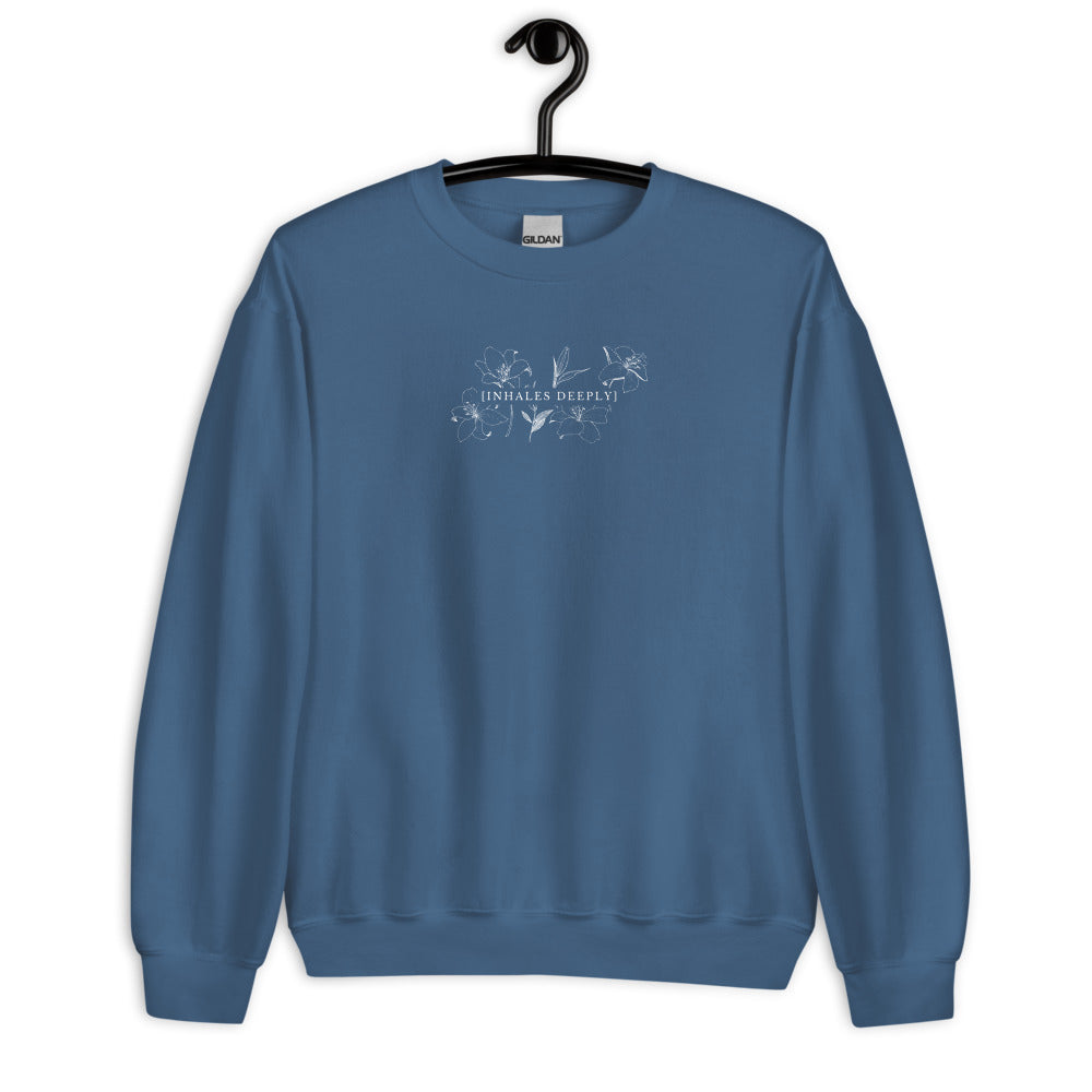 Inhales Deeply Unisex Sweatshirt