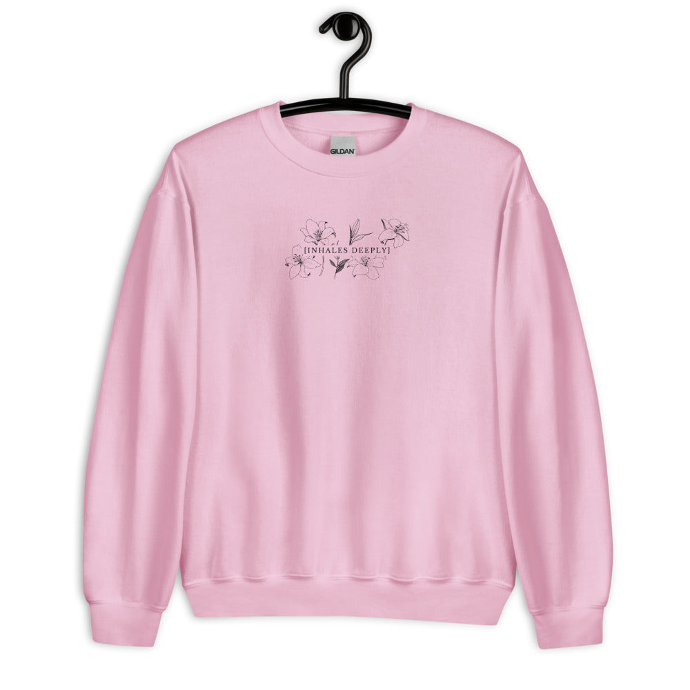 Inhales Deeply Unisex Sweatshirt