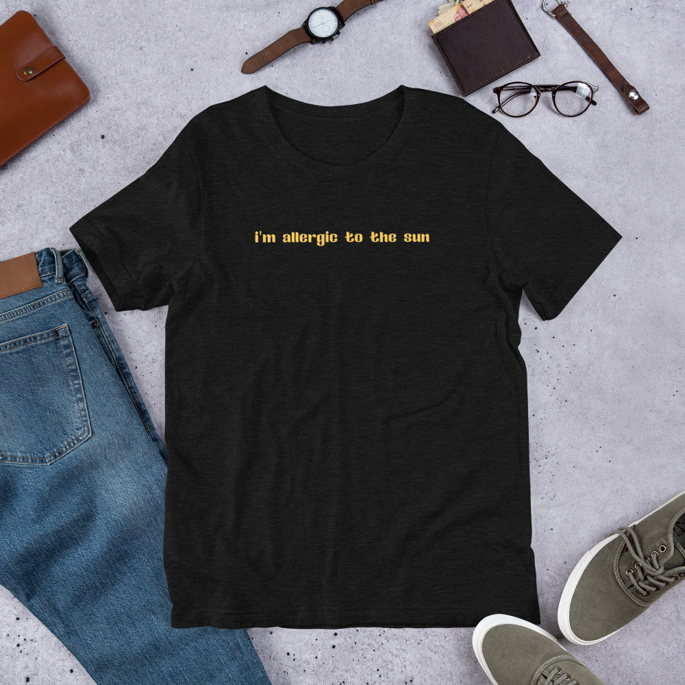 I'm Allergic to the Sun Unisex T-Shirt