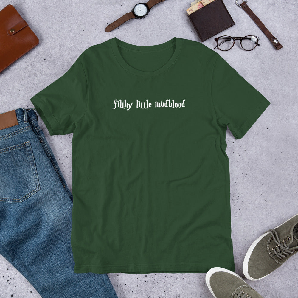 Filthy Little Mudblood Unisex T-Shirt